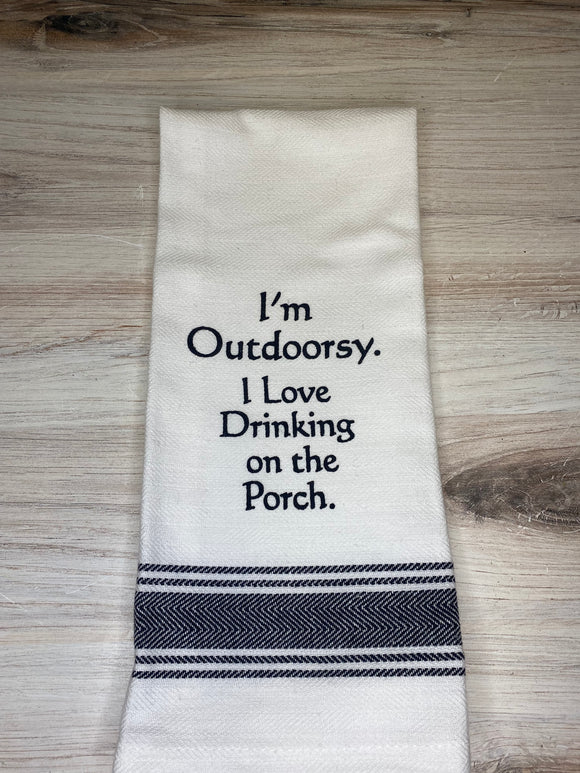 I269-I'm outdoorsy.  I love Drinking on the porch